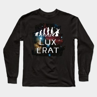 LUX ERAT Long Sleeve T-Shirt